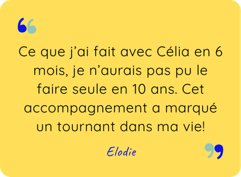 avis de Elodie, une cliente, après un accompagnement ayant permis de débloquer des années de blocages en quelques mois