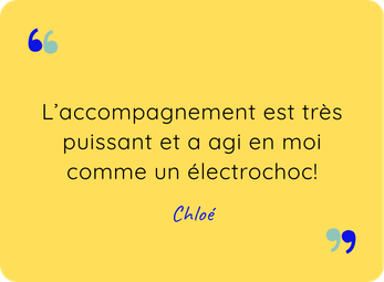Témoignage de Chloé expliquant que l'accompagnement de Célia Maury a agi comme un éléctrochoc
