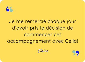 Avis de Claire après son accompagnement avec Célia Maury